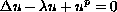 $$\Delta u - \lambda u+u^p = 0$$