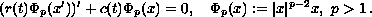 $$
(r(t)\Phi_p(x'))'+c(t)\Phi_p(x)=0,\quad \Phi_p(x):=|x|^{p-2}x.$$