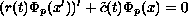 $$
(r(t)\Phi_p(x'))'+\tilde c(t)\Phi_p(x)=0
$$