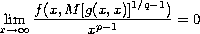 $$
 \lim_{x\to\infty}\frac{f(x,M[g(x,x)]^{1/q-1})}{x^{p-1}}=0
 $$