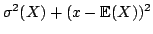 $ sigma ^{2}(X)+(x-mathbb{E}(X))^{2}$