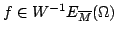 $ fin W^{-1}E_{overline M}(Omega)$