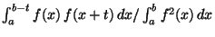 $ int^{b-t}_a f(x) f(x+t) dx/int^b_a f^2(x) dx$