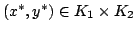 $ (x^*,y^*)$ in K_{1}$ times K_{2} $