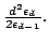 $ \frac{d^2\epsilon_{d}}{% 2\epsilon_{d-1}}.$