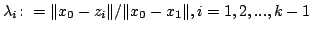 $ lambda_icolon=Vert x_0-z_iVert/Vert x_0-x_1Vert, i=1,2,...,k-1$