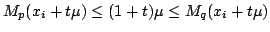 $ M_p(x_i+ tmu) leq (1+ t)mu leq M_q(x_i+ tmu)$