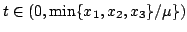 $ tin (0, min{x_1,x_2,x_3}/mu})$