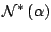 $mathcal{N}^{ast }left( alpha right) $