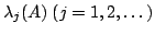 $ lambda _{j}(A);(j=1,2,dots)$