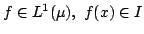 $ fin L^1(mu),f(x)in I$