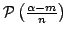 $ mathcal{P}left(frac{alpha -m}{n}right)$