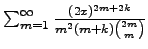 $\sum_{m=1}^{\infty}\frac{(2x)^{2m+2k}}{m^{2}(m+k) {2m \choose m}}$