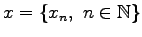 $ x=\{x_n, \ n \in \mathbb{N}\}$