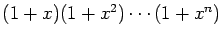 $(1+x)(1+x^2)\cdots (1+x^n)$